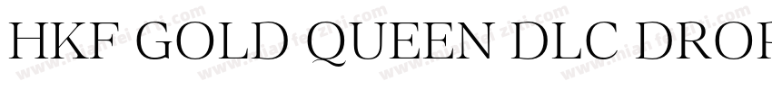 HKF Gold Queen DLC Drop line BW字体转换